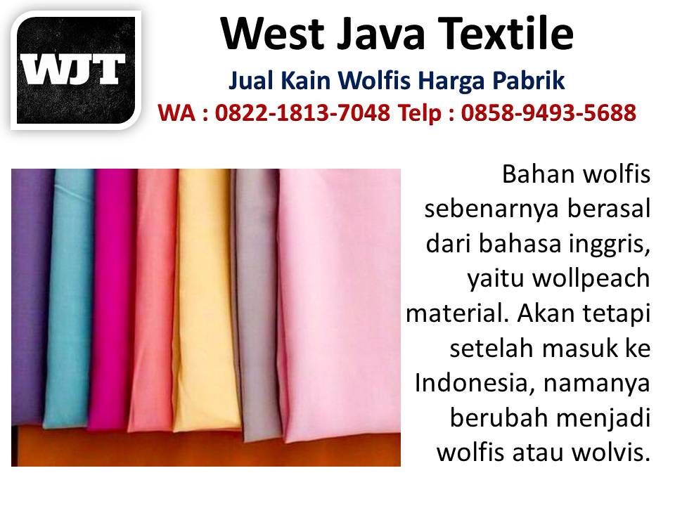 Jenis kain wolfis monalisa hubungi wa : 085894935688, produsen kain wolfis Bandung Bahan-kain-wolfis-itu-apa